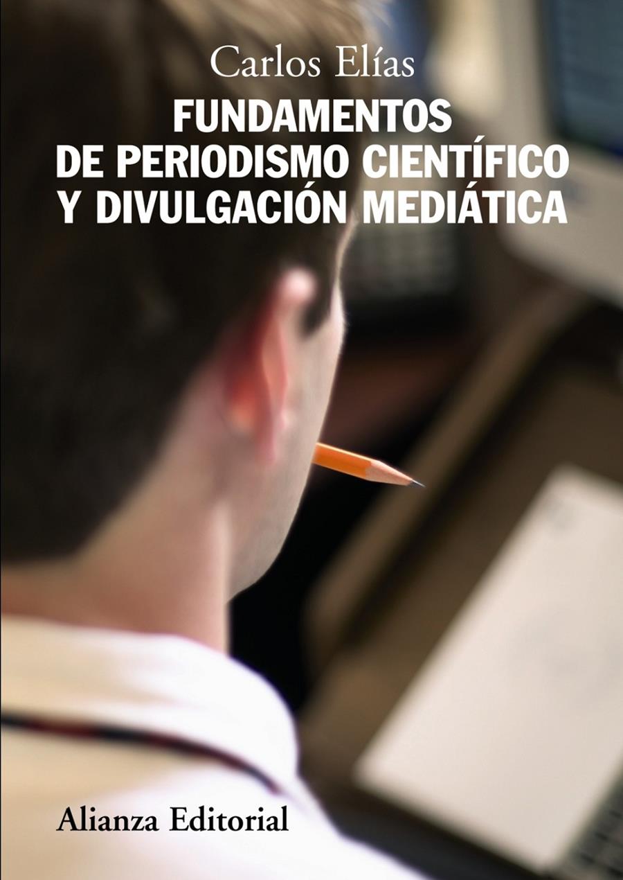 FUNDAMENTOS DE PERIODISMO CIENTIFICO Y DIVULGACION MEDIATICA | 9788420684185 | ELIAS PEREZ, CARLOS | Galatea Llibres | Llibreria online de Reus, Tarragona | Comprar llibres en català i castellà online