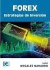 FOREX. ESTRATEGIAS DE INVERSIÓN | 9788499646541 | NOGALES NAHARRO, ISABEL | Galatea Llibres | Llibreria online de Reus, Tarragona | Comprar llibres en català i castellà online