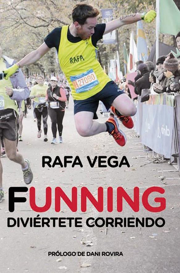 FUNNING. DIVIÉRTETE CORRIENDO | 9788415242727 | VEGA, RAFA | Galatea Llibres | Librería online de Reus, Tarragona | Comprar libros en catalán y castellano online