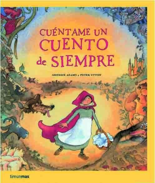 CUENTAME UN CUENTO DE SIEMPRE | 9788408066972 | ADAMS, GEORGE | Galatea Llibres | Librería online de Reus, Tarragona | Comprar libros en catalán y castellano online