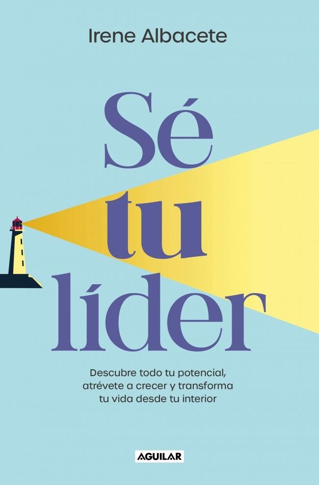 SÉ TU LIDER | 9788403524958 | ALBACETE, IRENE | Galatea Llibres | Librería online de Reus, Tarragona | Comprar libros en catalán y castellano online