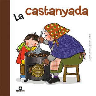 LA CASTANYADA | 9788424637927 | CANYELLES, ANNA | Galatea Llibres | Llibreria online de Reus, Tarragona | Comprar llibres en català i castellà online