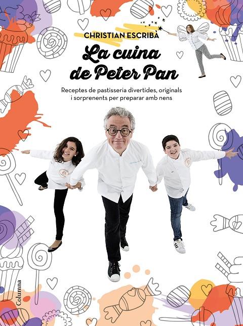 LA CUINA DE PETER PAN | 9788466421393 | ESCRIBÀ, CHRISTIAN | Galatea Llibres | Llibreria online de Reus, Tarragona | Comprar llibres en català i castellà online