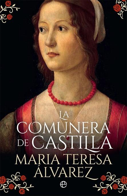 LA COMUNERA DE CASTILLA | 9788491643029 | ÁLVAREZ, MARíA TERESA | Galatea Llibres | Librería online de Reus, Tarragona | Comprar libros en catalán y castellano online