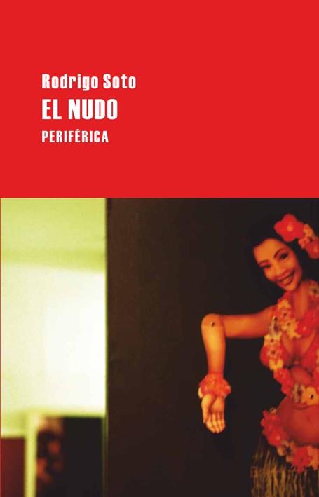 NUDO, EL | 9788492865369 | SOTO, RODRIGO | Galatea Llibres | Llibreria online de Reus, Tarragona | Comprar llibres en català i castellà online