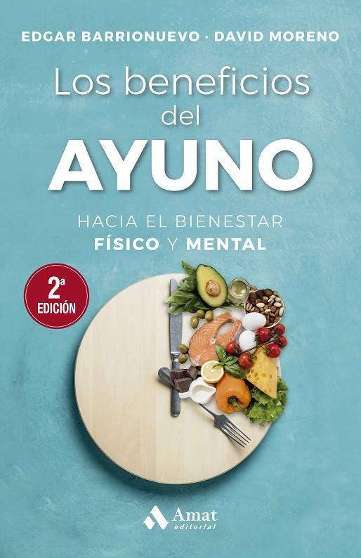 LOS BENEFICIOS DEL AYUNO | 9788497356558 | BARRIONUEVO BURGOS, EDGAR/MORENO MELER, DAVID | Galatea Llibres | Llibreria online de Reus, Tarragona | Comprar llibres en català i castellà online