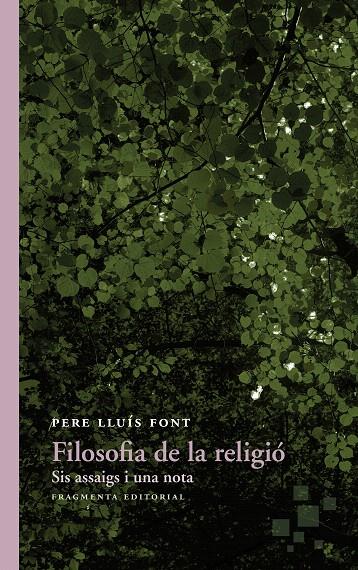 FILOSOFIA DE LA RELIGIÓ | 9788415518747 | LLUÍS FONT, PERE | Galatea Llibres | Llibreria online de Reus, Tarragona | Comprar llibres en català i castellà online