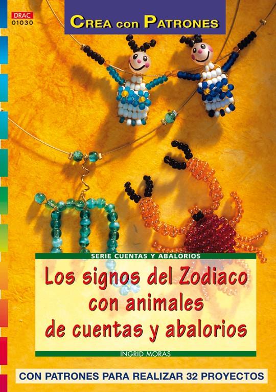 SIGNOS DEL ZODIACO CON ANIMALES DE CUENTAS Y ABALORIOS | 9788496365865 | MORAS, INGRID | Galatea Llibres | Llibreria online de Reus, Tarragona | Comprar llibres en català i castellà online