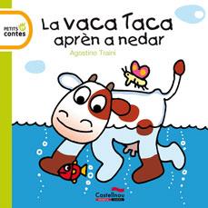 VACA TACA APREN A NEDAR, LA 3 | 9788415206163 | TRAINI, AGOSTINO | Galatea Llibres | Llibreria online de Reus, Tarragona | Comprar llibres en català i castellà online