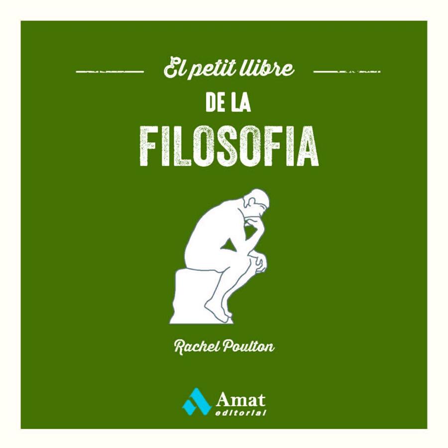 EL PETIT LLIBRE DE LA FILOSOFIA | 9788419341396 | POULTON, RACHEL | Galatea Llibres | Llibreria online de Reus, Tarragona | Comprar llibres en català i castellà online