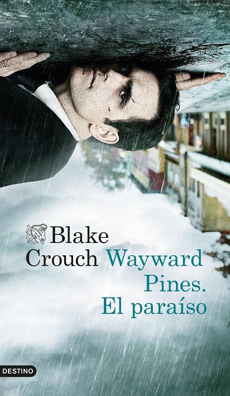 WAYWARD PINES. EL PARAÍSO | 9788423349548 | CROUCH, BLAKE | Galatea Llibres | Librería online de Reus, Tarragona | Comprar libros en catalán y castellano online