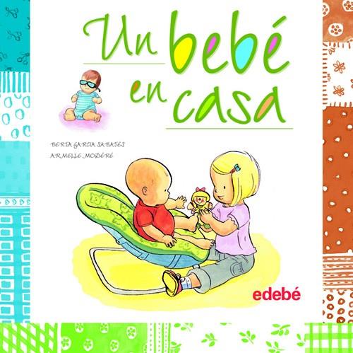 BEBE EN CASA | 9788468301921 | GARCIA SABATES, BERTA/ MODERE, ARMELLE | Galatea Llibres | Llibreria online de Reus, Tarragona | Comprar llibres en català i castellà online