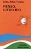 PIENSO,LUEGO RIO. | 9788437606552 | PAULOS, JOHN ALLEN | Galatea Llibres | Librería online de Reus, Tarragona | Comprar libros en catalán y castellano online