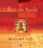 LIBRO DE BUDA : BUDAS, BENDICIONES, ORACIONES Y RITUALES, EL | 9788484450689 | TOO, LILLIAN | Galatea Llibres | Llibreria online de Reus, Tarragona | Comprar llibres en català i castellà online