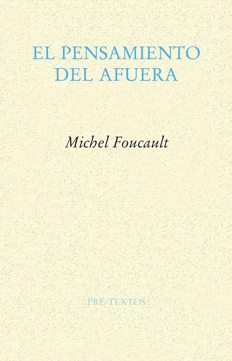 EL PENSAMIENTO DEL AFUERA | 9788485081912 | FOUCAULT, MICHEL | Galatea Llibres | Llibreria online de Reus, Tarragona | Comprar llibres en català i castellà online