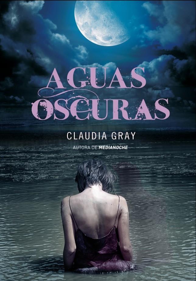 AGUAS OSCURAS | 9788484418610 | GRAY, CLAUDIA | Galatea Llibres | Llibreria online de Reus, Tarragona | Comprar llibres en català i castellà online