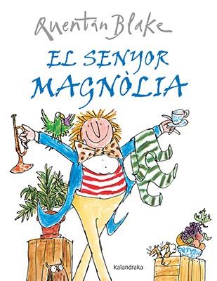 EL SENYOR MAGNÒLIA | 9788484642541 | BLAKE, QUENTIN | Galatea Llibres | Librería online de Reus, Tarragona | Comprar libros en catalán y castellano online