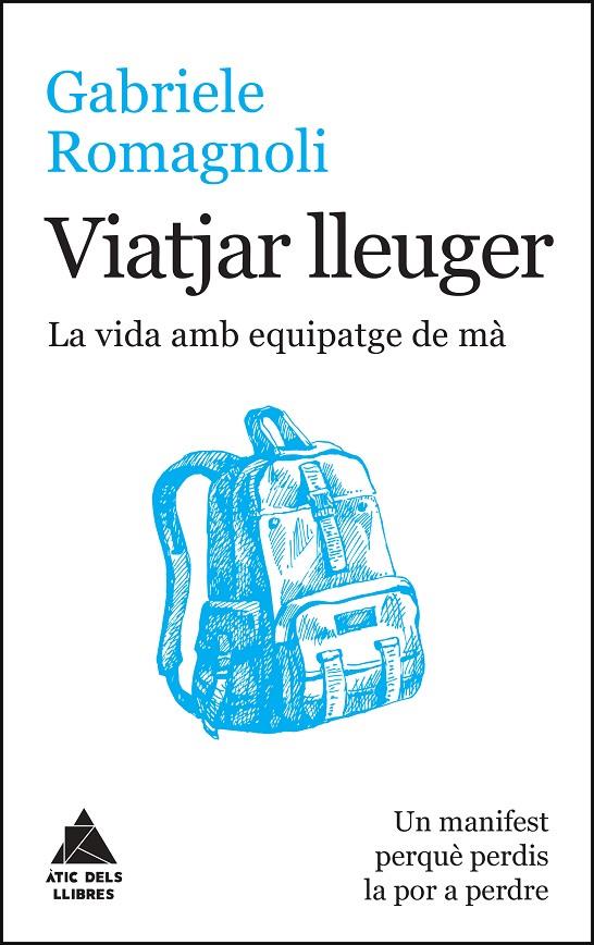 VIATJAR LLEUGER | 9788416222599 | ROMAGNOLI, GABRIELE | Galatea Llibres | Llibreria online de Reus, Tarragona | Comprar llibres en català i castellà online