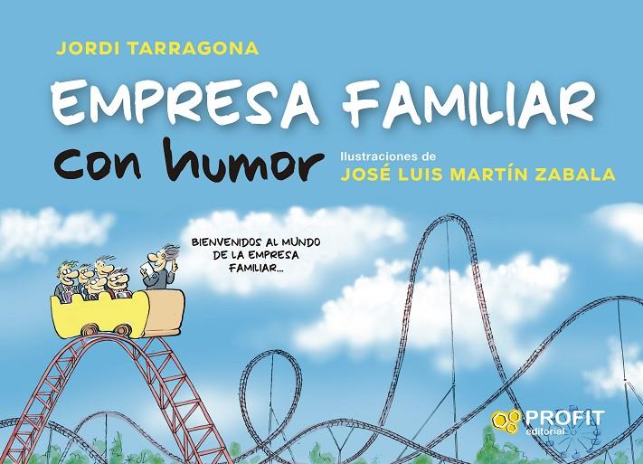 EMPRESA FAMILIAR CON HUMOR | 9788418464638 | TARRAGONA COROMINA, JORDI | Galatea Llibres | Librería online de Reus, Tarragona | Comprar libros en catalán y castellano online