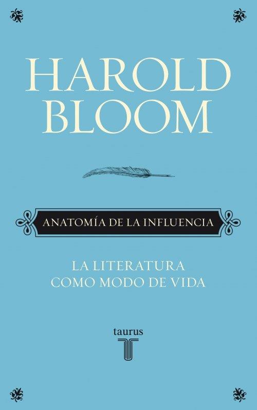 ANATOMIA DE LA INFLUENCIA | 9788430608089 | BLOOM, HAROLD | Galatea Llibres | Llibreria online de Reus, Tarragona | Comprar llibres en català i castellà online