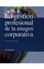 GESTION PROFESIONAL DE LA IMAGEN CORPORATIVA | 9788436813845 | VILLAFAÑE, JUSTO | Galatea Llibres | Llibreria online de Reus, Tarragona | Comprar llibres en català i castellà online