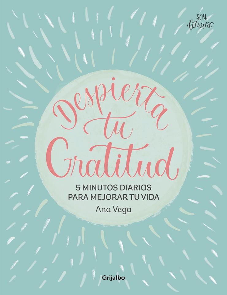 DESPIERTA TU GRATITUD | 9788425367007 | VEGA, ANA | Galatea Llibres | Llibreria online de Reus, Tarragona | Comprar llibres en català i castellà online