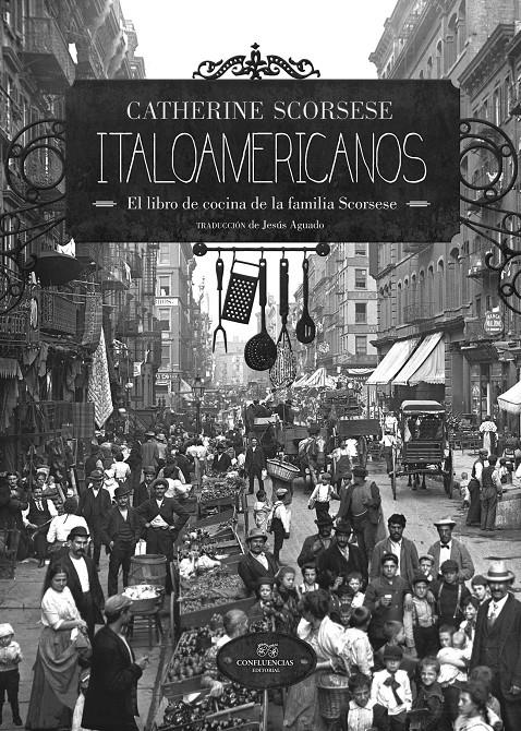 ITALOAMERICANOS | 9788494274299 | SCORSESE, CATHERINE | Galatea Llibres | Llibreria online de Reus, Tarragona | Comprar llibres en català i castellà online