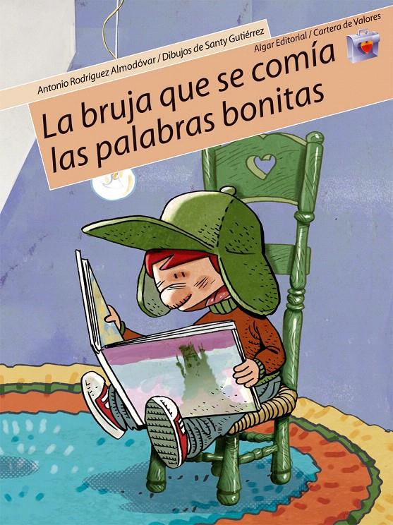 BRUJA QUE SE COMIA LAS PALABRAS BONITAS, LA | 9788498450170 | RODRÍGUEZ ALMODÓVAR, ANTONIO | Galatea Llibres | Llibreria online de Reus, Tarragona | Comprar llibres en català i castellà online