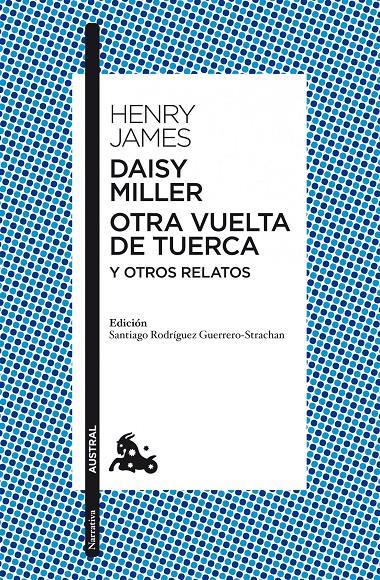 DAISY MILLER Y OTRA VUELTA DE TUERCA | 9788467037937 | JAMES, HENRY | Galatea Llibres | Llibreria online de Reus, Tarragona | Comprar llibres en català i castellà online