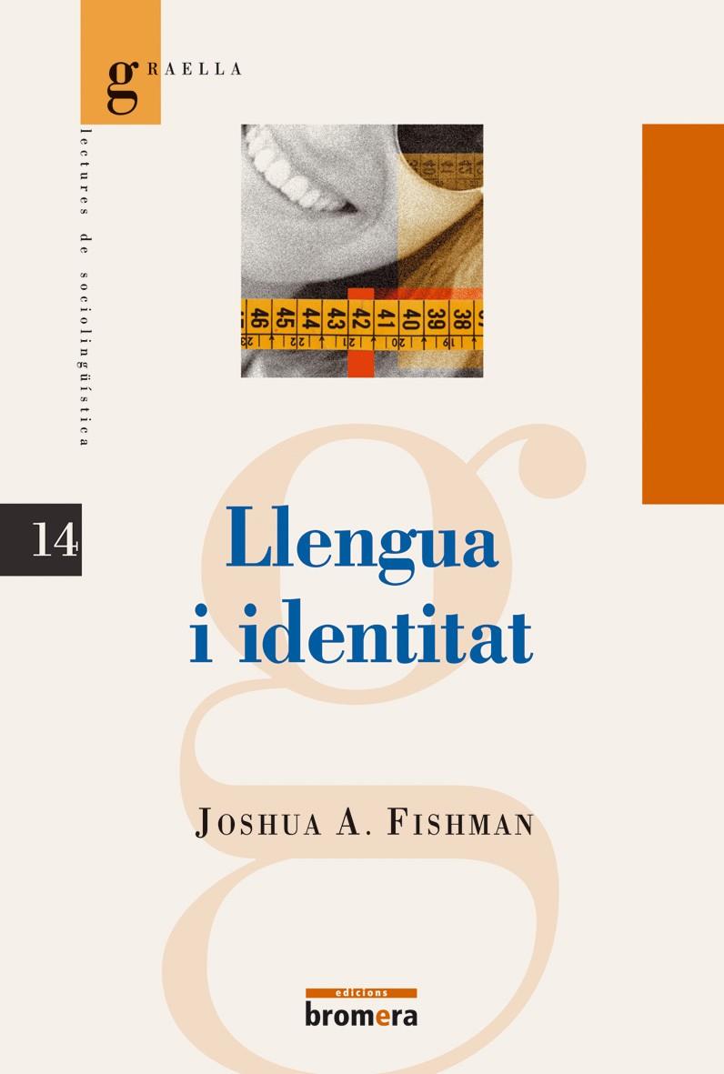 LLENGUA I IDENTITAT | 9788476606575 | FISHMAN, JOSHUA A. | Galatea Llibres | Librería online de Reus, Tarragona | Comprar libros en catalán y castellano online