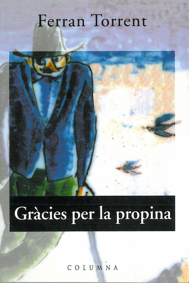 GRACIES PER LA PROPINA | 9788478097739 | TORRENT, FERRAN | Galatea Llibres | Llibreria online de Reus, Tarragona | Comprar llibres en català i castellà online