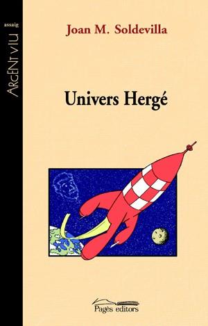 UNIVERS HERGE, L' | 9788497794800 | SOLDEVILLA, JOAN | Galatea Llibres | Llibreria online de Reus, Tarragona | Comprar llibres en català i castellà online