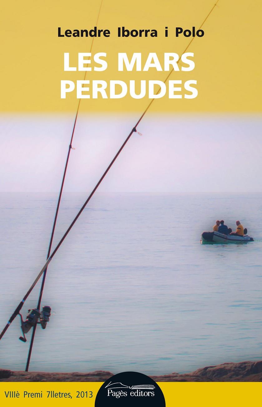 LES MARS PERDUDES | 9788499754383 | IBORRA POLO, LEANDRE | Galatea Llibres | Librería online de Reus, Tarragona | Comprar libros en catalán y castellano online