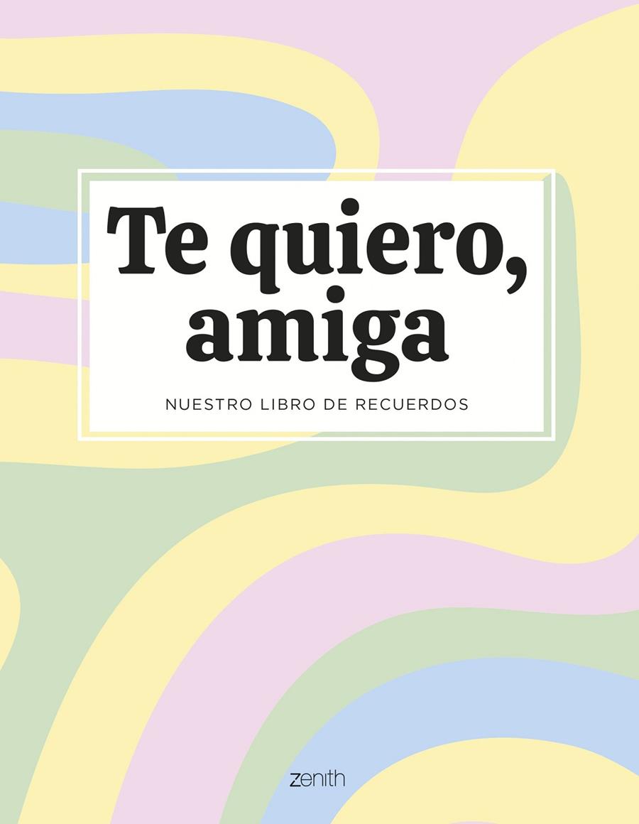 TE QUIERO, AMIGA | 9788408294115 | Galatea Llibres | Llibreria online de Reus, Tarragona | Comprar llibres en català i castellà online