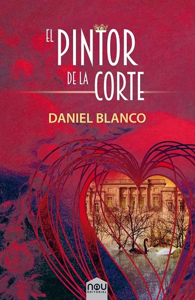 EL PINTOR DE LA CORTE | 9788417268251 | BLANCO, DANIEL | Galatea Llibres | Llibreria online de Reus, Tarragona | Comprar llibres en català i castellà online