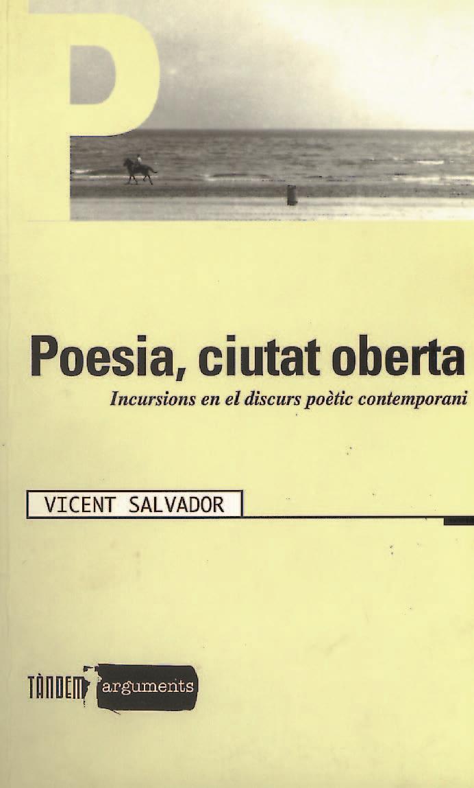 POESIA CIUTAT OBERTA | 9788481313239 | SALVADOR,VICENT | Galatea Llibres | Librería online de Reus, Tarragona | Comprar libros en catalán y castellano online