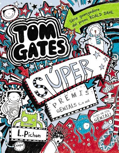 TOM GATES. SÚPER PREMIS GENIALS (...O NO) | 9788499065342 | PICHON, LIZ | Galatea Llibres | Llibreria online de Reus, Tarragona | Comprar llibres en català i castellà online