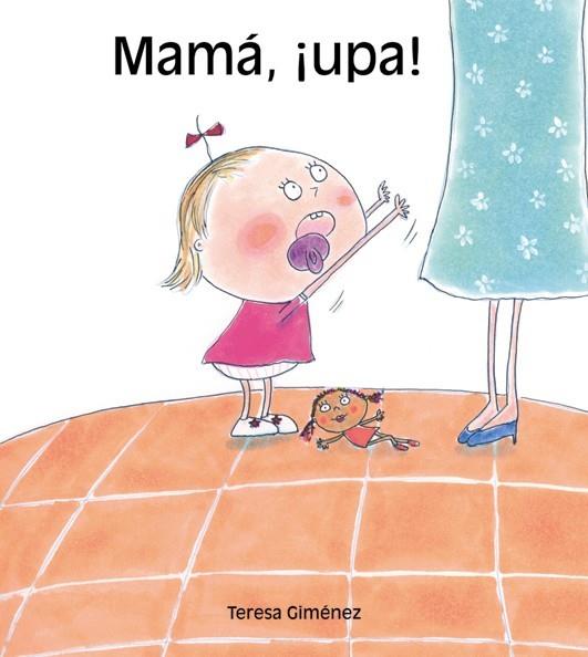 MAMA, UPA! | 9788481316186 | GIMENEZ, TERESA | Galatea Llibres | Librería online de Reus, Tarragona | Comprar libros en catalán y castellano online