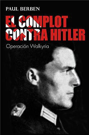 COMPLOT CONTRA HITLER, EL | 9788426137319 | BERBEN, PAUL | Galatea Llibres | Llibreria online de Reus, Tarragona | Comprar llibres en català i castellà online