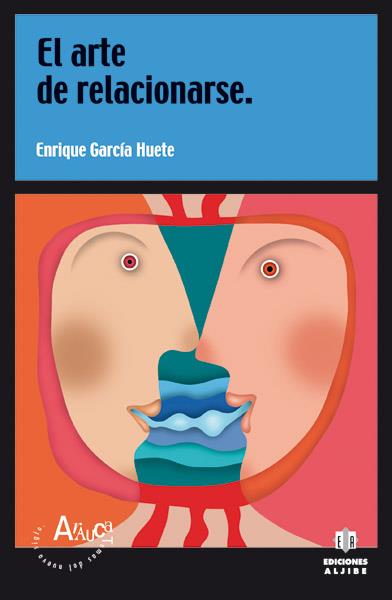 ARTE DE RELACIONARSE, EL | 9788497001076 | GARCIA HUETE, ENRIQUE | Galatea Llibres | Llibreria online de Reus, Tarragona | Comprar llibres en català i castellà online