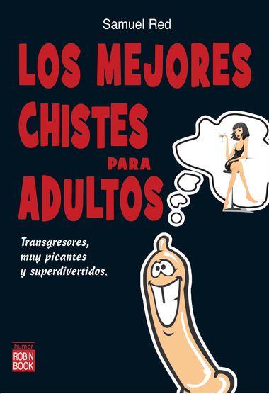 MEJORES CHISTES PARA ADULTOS, LOS | 9788499171098 | RED, SAMUEL | Galatea Llibres | Librería online de Reus, Tarragona | Comprar libros en catalán y castellano online