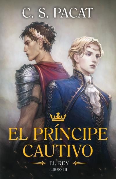 EL PRÍNCIPE CAUTIVO: EL REY | 9788410085305 | PACAT, C.S. | Galatea Llibres | Llibreria online de Reus, Tarragona | Comprar llibres en català i castellà online