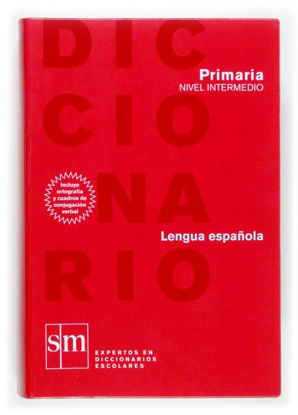 DICCIONARIO ESPAÑOL PRIMARIO NIVEL INTERMEDIO | 9788467507652 | DE LAS HERAS FERNÁNDEZ, JUAN ANTONIO/RODRÍGUEZ ALONSO, MANUEL | Galatea Llibres | Llibreria online de Reus, Tarragona | Comprar llibres en català i castellà online