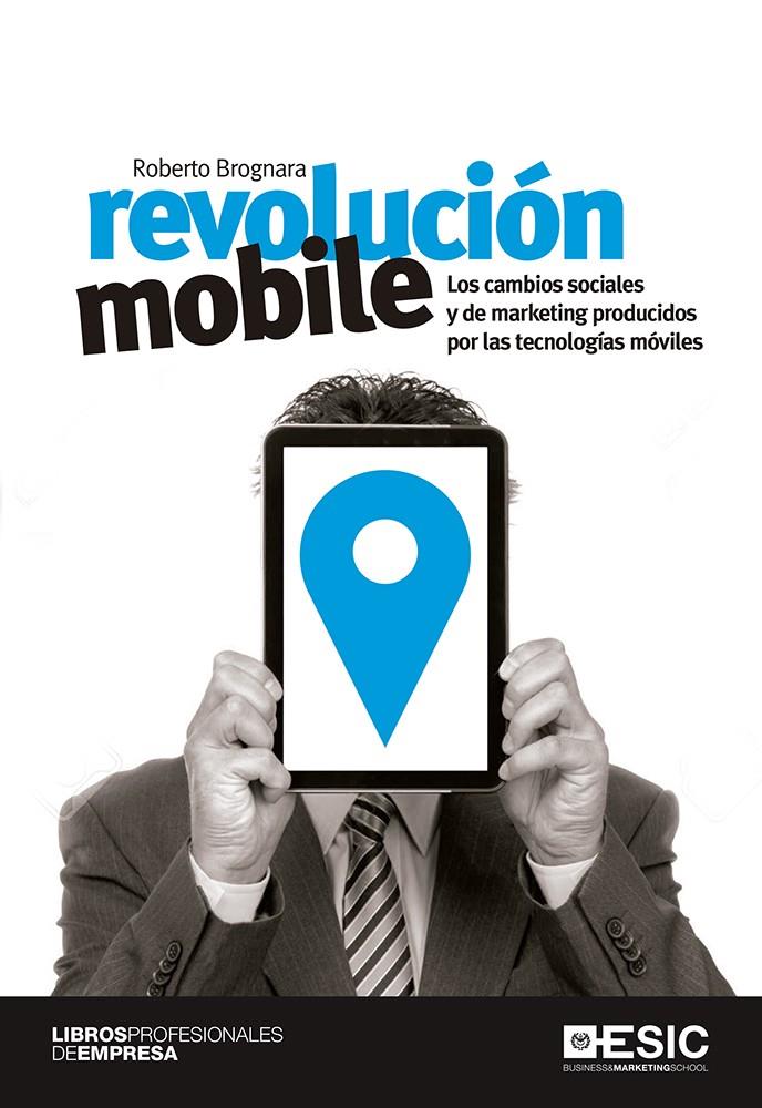 REVOLUCIÓN MOBILE | 9788416462568 | BROGNARA, ROBERTO | Galatea Llibres | Llibreria online de Reus, Tarragona | Comprar llibres en català i castellà online