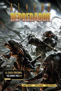 ALIENS VS DEPREDADOR. LA SAGA ORIGINAL 3 | 9788467940435 | STRADLEY - NORWOOD - WARNER | Galatea Llibres | Llibreria online de Reus, Tarragona | Comprar llibres en català i castellà online