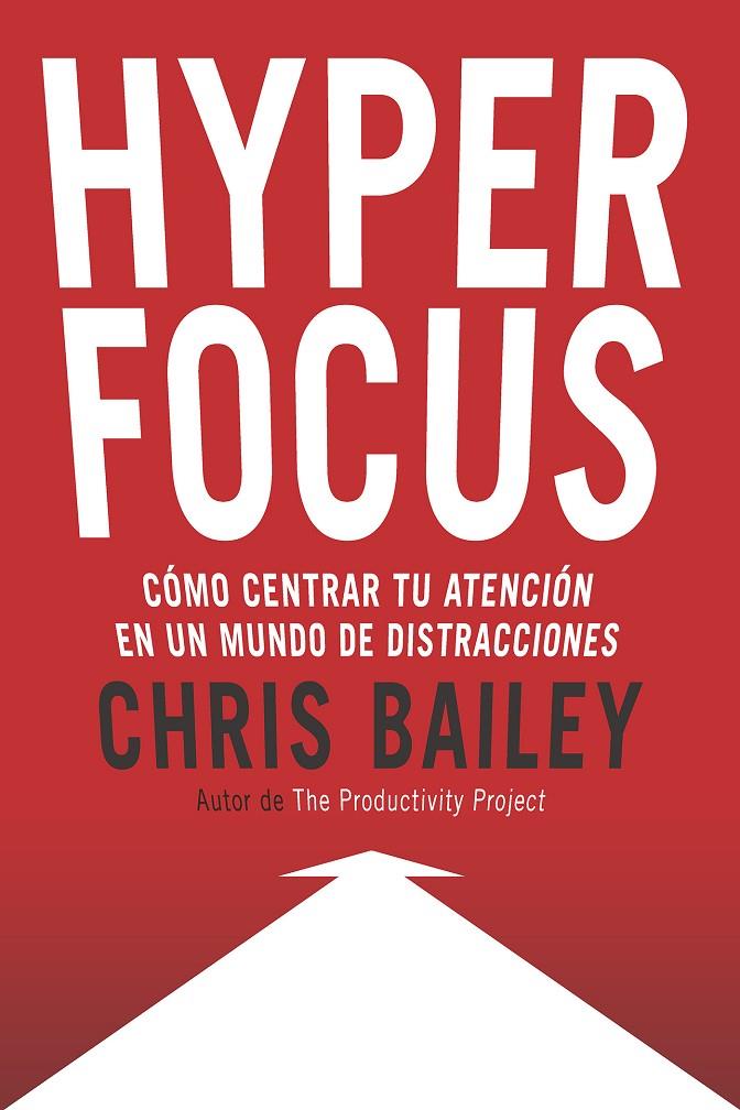 HYPERFOCUS | 9788494949395 | BAILEY, CHRIS | Galatea Llibres | Llibreria online de Reus, Tarragona | Comprar llibres en català i castellà online