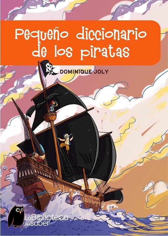 PEQUEÑO DICCIONARIO DE LOS PIRATAS | 9788497543767 | JOLY, DOMINIQUE | Galatea Llibres | Llibreria online de Reus, Tarragona | Comprar llibres en català i castellà online