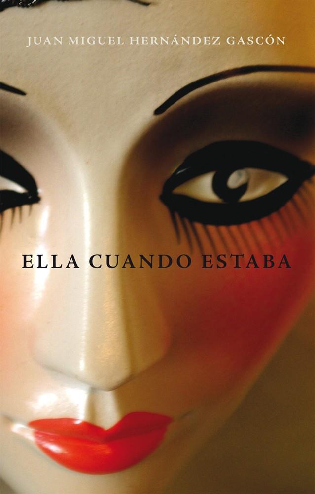 ELLA CUANDO ESTABA | 9788468304328 | HERNANDEZ GASCON, JUAN MIGUEL | Galatea Llibres | Llibreria online de Reus, Tarragona | Comprar llibres en català i castellà online