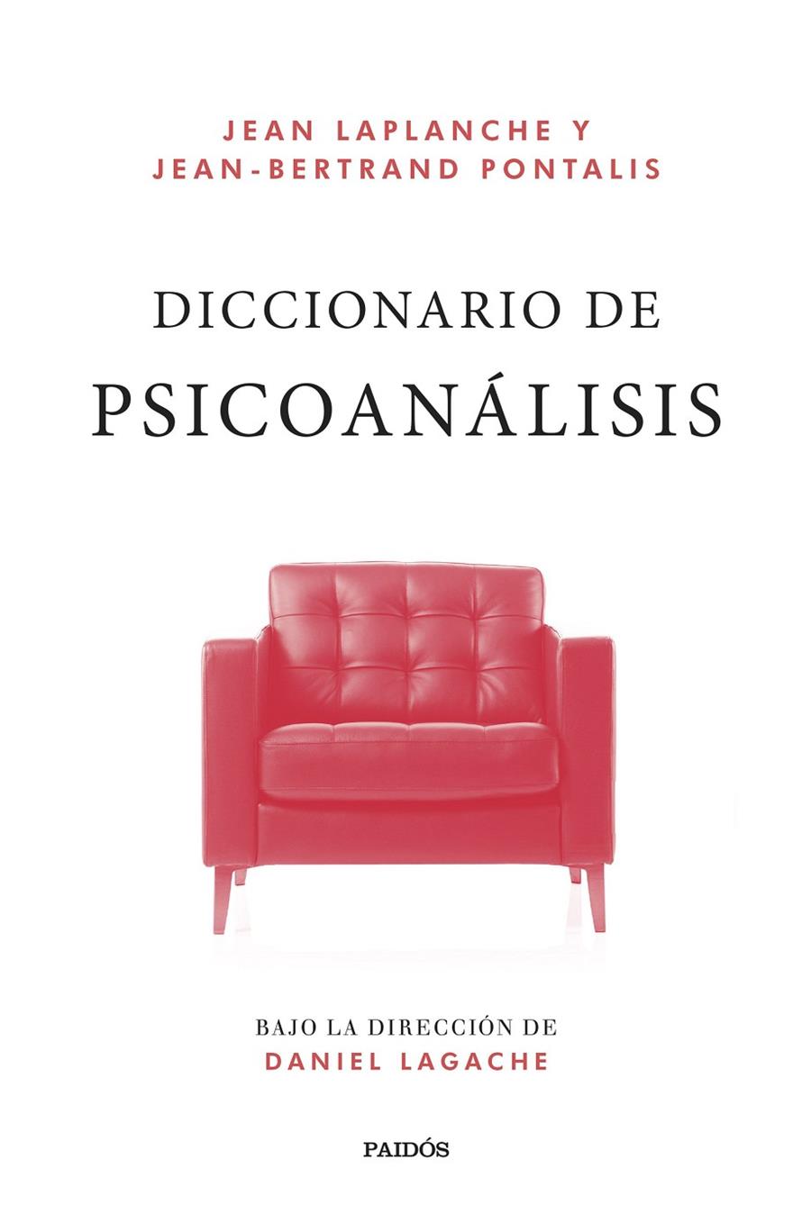 DICCIONARIO DE PSICOANÁLISIS | 9788449341281 | LAPLANCHE, JEAN/PONTALIS, JEAN-BERTRAND | Galatea Llibres | Librería online de Reus, Tarragona | Comprar libros en catalán y castellano online