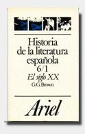 HISTORIA DE LA LITERATURA ESPAÑOLA 6/1. EL SIGLO XX | 9788434483699 | BROWN, GERARD G. | Galatea Llibres | Llibreria online de Reus, Tarragona | Comprar llibres en català i castellà online